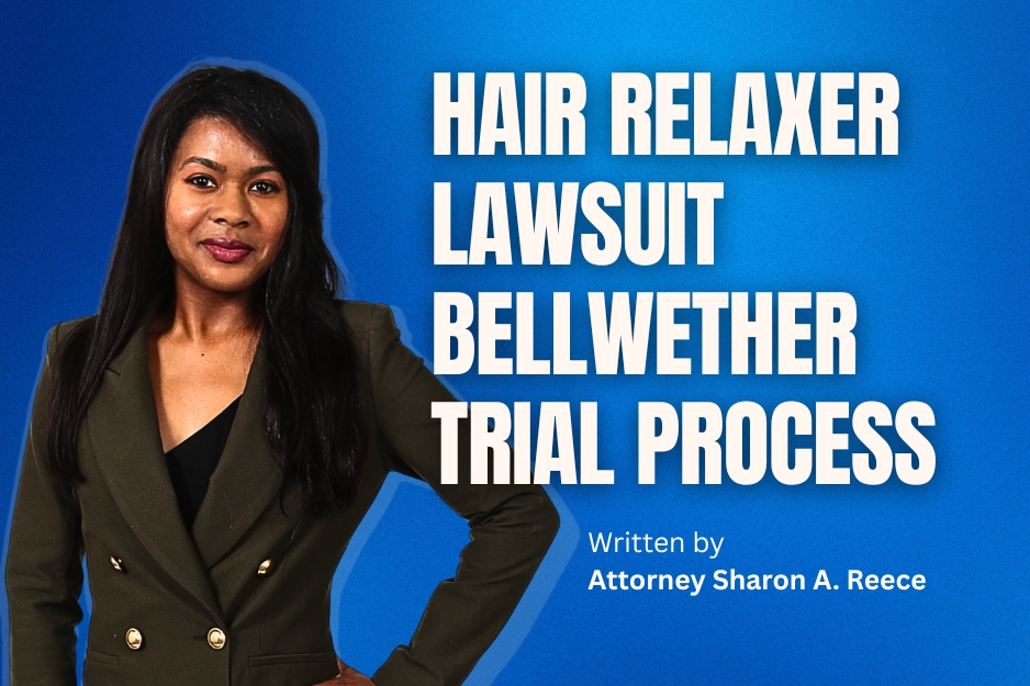 Hair Relaxer Lawsuit Bellwether Trial Process