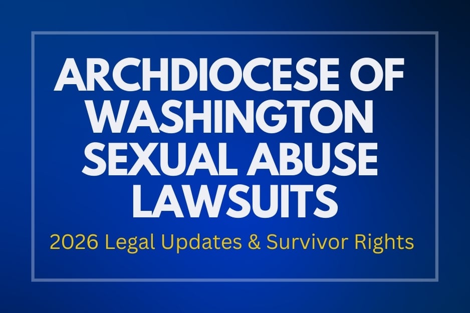 Can I File a Lawsuit Against the Archdiocese of Washington for Childhood Sexual Abuse